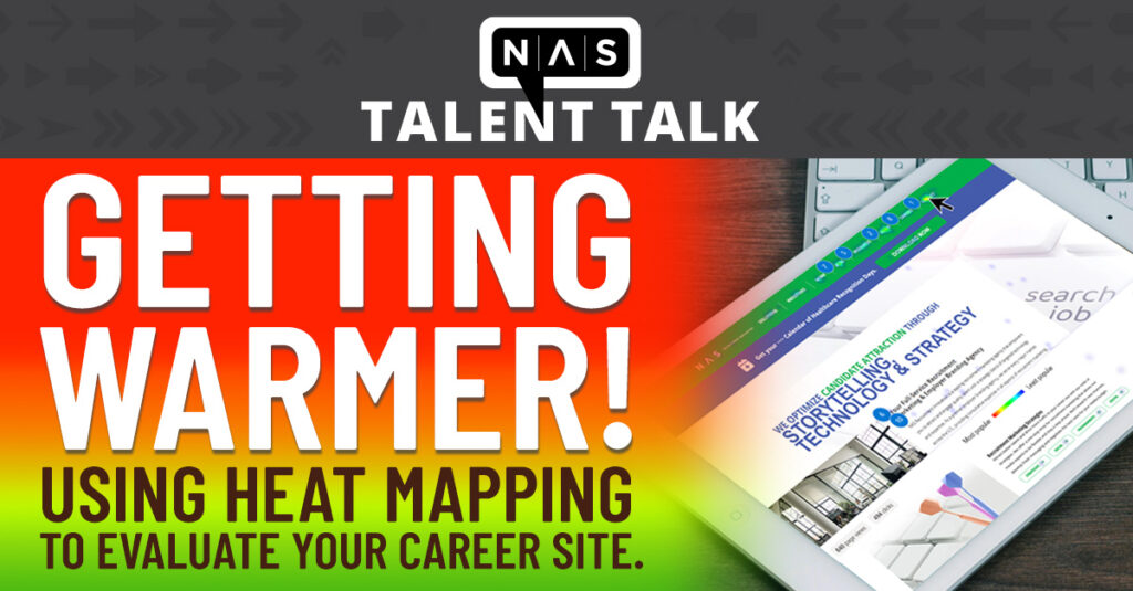 Getting warmer! Using heat mapping to evaluate your career site.